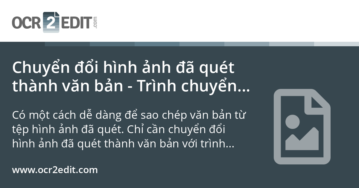 Chuyển đổi hình ảnh đã quét thành văn bản - Trình chuyển đổi OCR trực tuyến